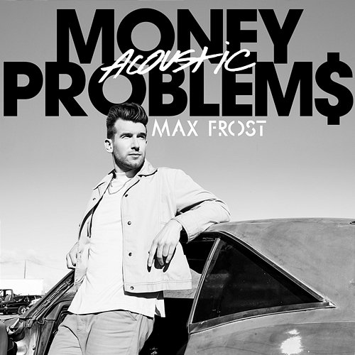 Money Problems Max Frost
