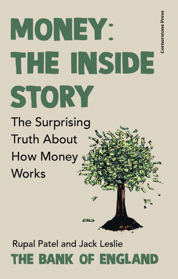 Money: The Inside Story Leslie Jack, Patel Rupal