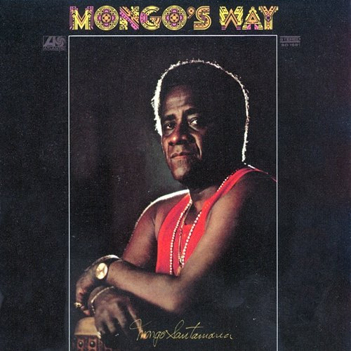 Mongo's Way Mongo Santamaria