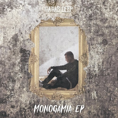 Monogamia EP Matias Deep