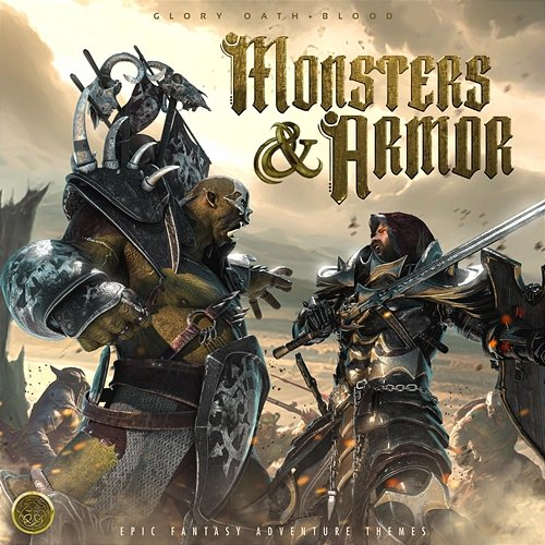 Monsters & Armor Glory Oath + Blood, Robert Leslie Bennett & Chris Hurn
