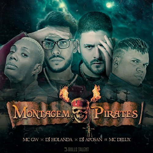 MONTAGEM PIRATES DJ Holanda, DJ Aposan, Mc Gw, Mc Delux & Bulls Talent
