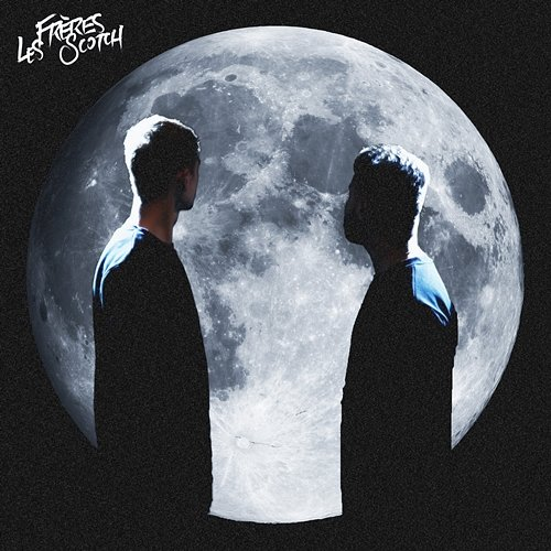 Moon Session #1 Les Frères Scotch