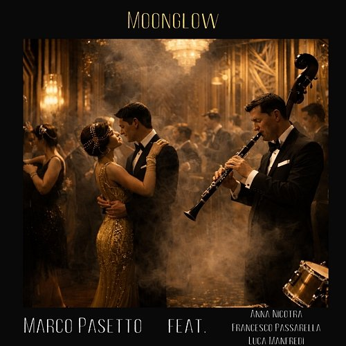 Moonglow Marco Pasetto, Anna Nicotra, Francesco Passarella, Luca Manfredi