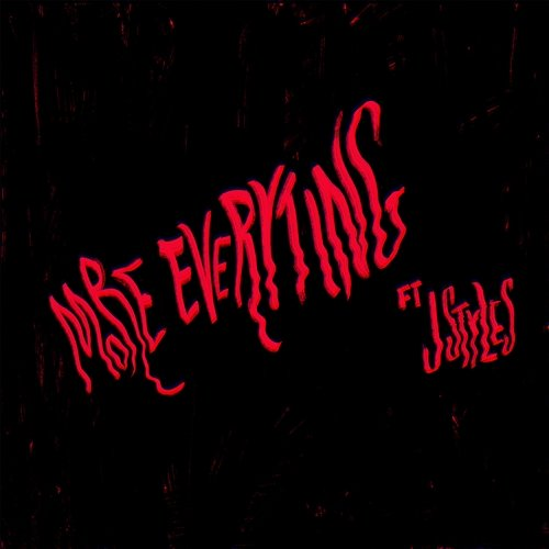 More Everyting Avelino, J Styles