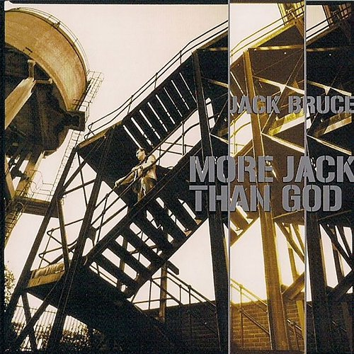 More Jack Than God Jack Bruce