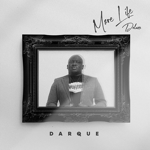 More Life Darque