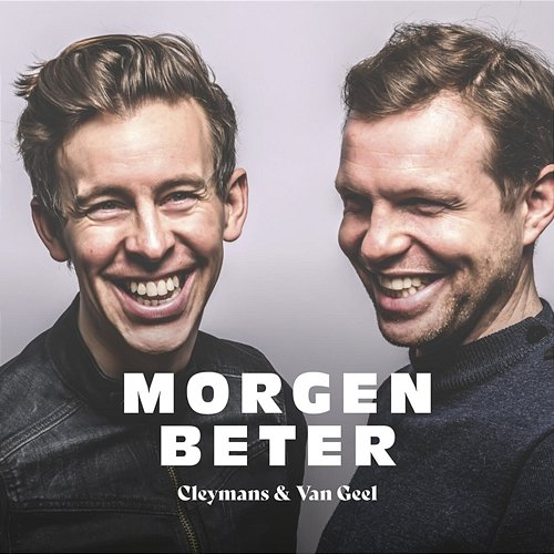Morgen Beter Cleymans, Van Geel