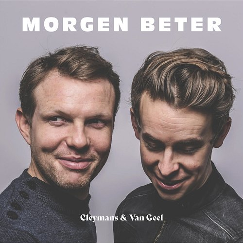 Morgen Beter Cleymans, Van Geel