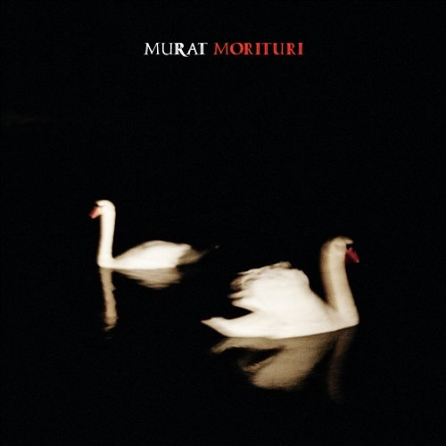 Morituri Jean-Louis Murat