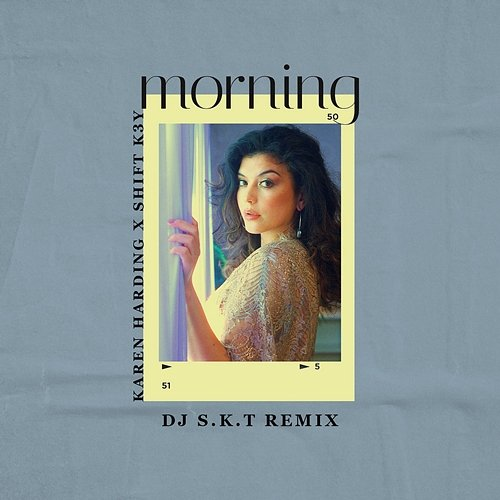 Morning KAREN HARDING, Shift K3y