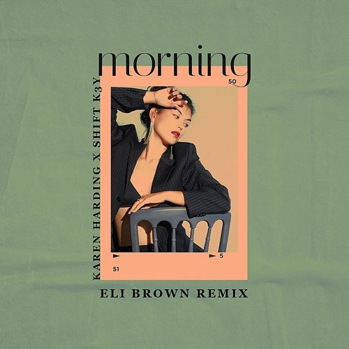 Morning KAREN HARDING, Shift K3y