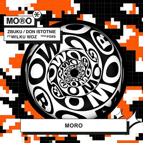Moro Zbuku, Don Istotnie, Foxs feat. Wilku WDZ