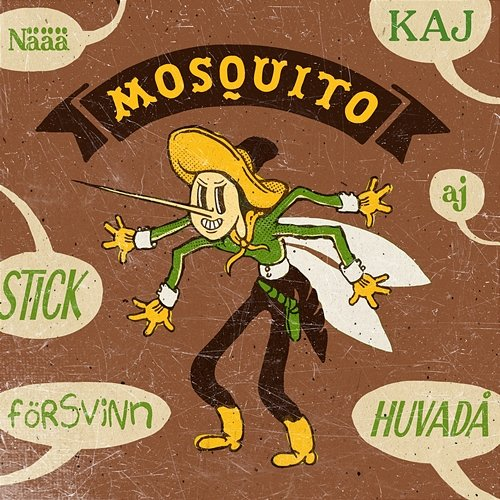 Mosquito Kaj