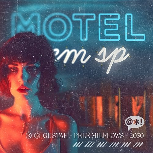 Motel Em SP Gustah, Pelé MilFlows, 2050