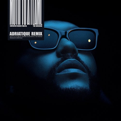 Moth To A Flame Swedish House Mafia, Adriatique feat. The Weeknd