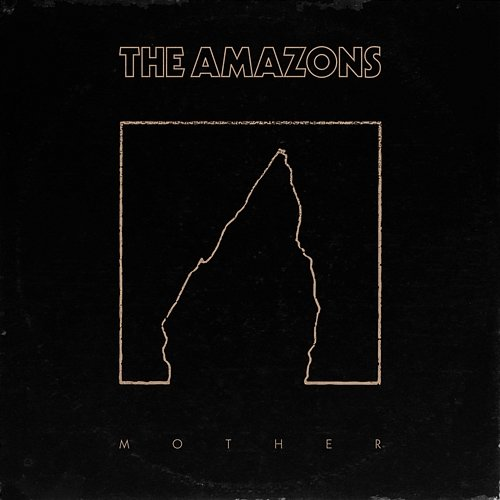 Mother The Amazons