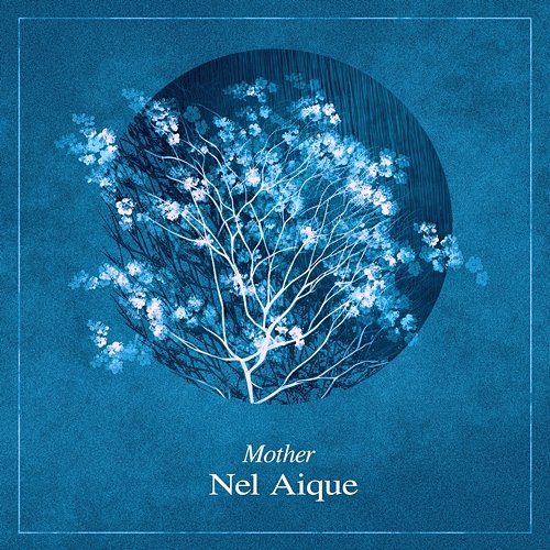 Mother Nel Aique
