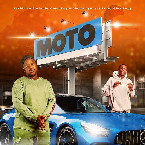 Moto Pushkin RSA & Springle feat. DJ Givy Baby, Mankay & Choco Dynasty