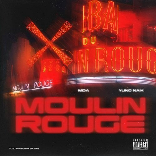 Moulin Rouge Mda & Yung Naik