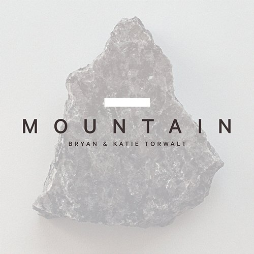 Mountain Bryan & Katie Torwalt