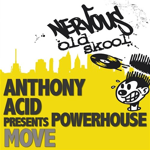 Move Anthony Acid pres Powerhouse