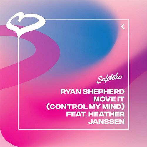 Move It (Control My Mind) Ryan Shepherd feat. Heather Janssen