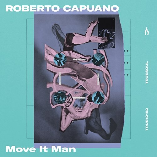 Move It Man Roberto Capuano
