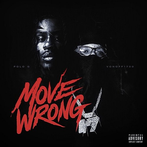 Move Wrong Polo G, VonOff1700
