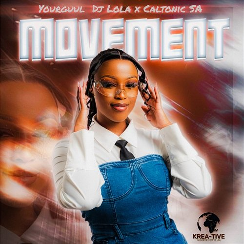 Movement Yourguurl Dj Lola, Caltonic SA