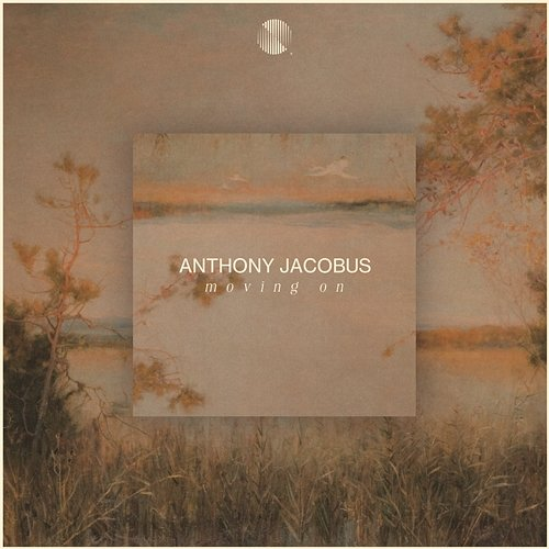 Moving On Anthony Jacobus