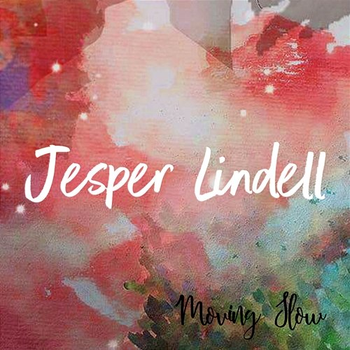 Moving Slow Jesper Lindell