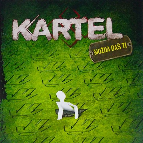 Možda baš ti Kartel