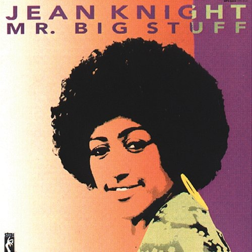 Mr. Big Stuff Jean Knight