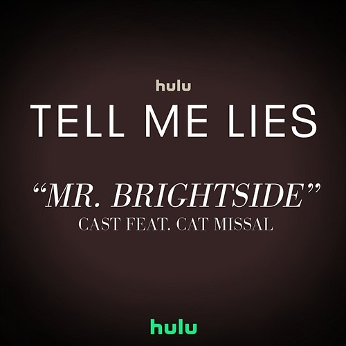 Mr. Brightside Tell Me Lies – Cast feat. Cat Missal