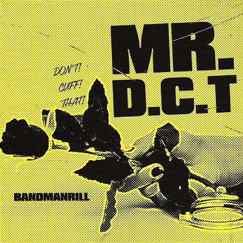 Mr. D.C.T. Defiant Presents x Bandmanrill