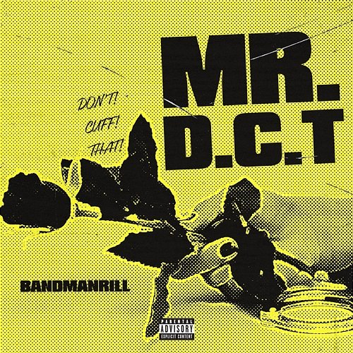 Mr. D.C.T. Defiant Presents x Bandmanrill