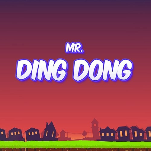 Mr. Ding Dong PP Nguyễn