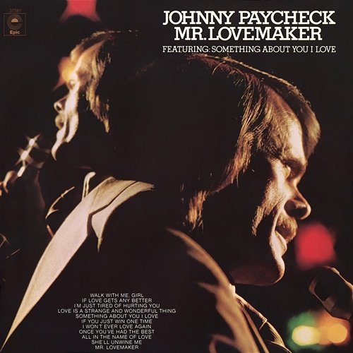 Mr. Lovemaker Johnny Paycheck