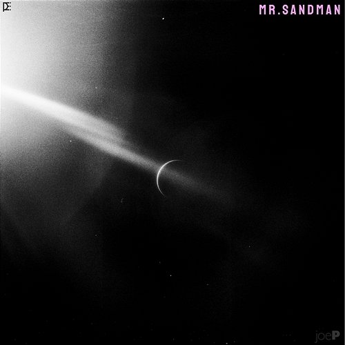 Mr. Sandman Joe P