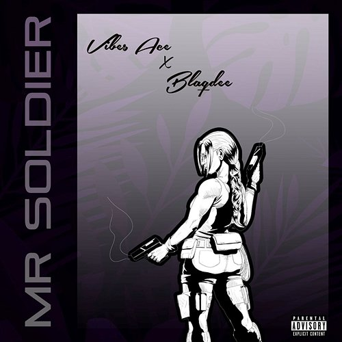 Mr Soldier Vibes Ace & Blaqdee