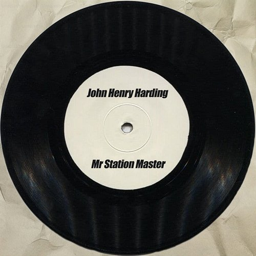 Mr Station Master John Henry Harding