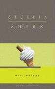 Mrs Whippy Ahern Cecelia