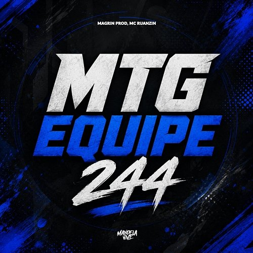MTG - Equipe 244 Magrin Prod, MC Ruanzin