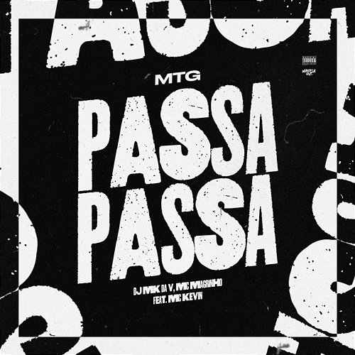 MTG PASSA PASSA DJ MK DA V & Mc Magrinho feat. MC Kevin