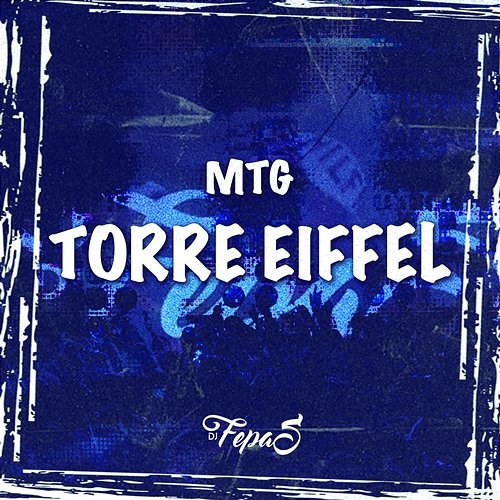 MTG TORRE EIFFEL DJ Fepas