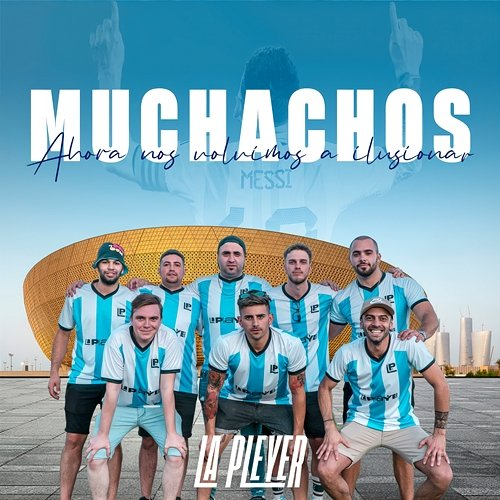 Muchaaachos La Pleyer