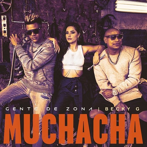 Muchacha Gente De Zona, Becky G