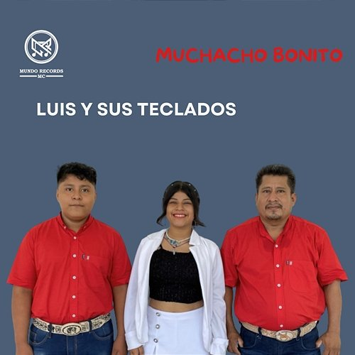 Muchacho Bonito LUIS, Sus Teclados