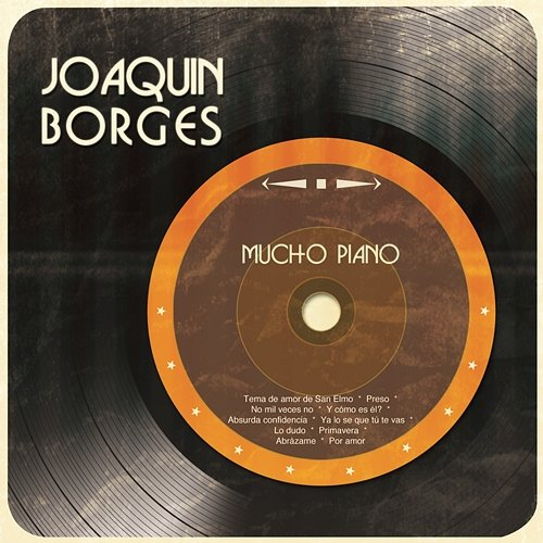Mucho Piano Joaquín Borges